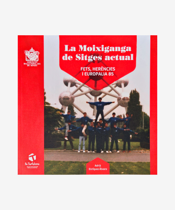 La Moixiganga de Sitges actual - Adrià Enríquez Àlvaro